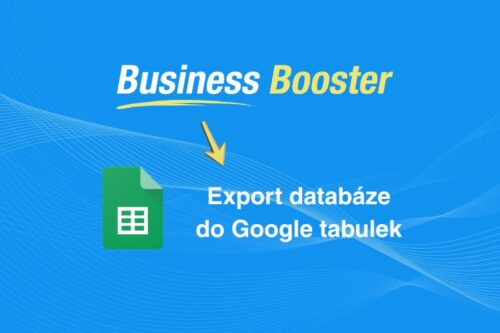 Export databáze CRM systému Business Booster do Google tabulek